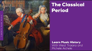 The Classical Period  Music History Video Lesson [upl. by Tenay246]