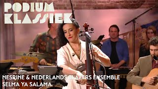 Nesrine amp Nederlands Blazers Ensemble  Sayed Darwish  Selma Ya Salama  Podium Klassiek [upl. by Alrahc]