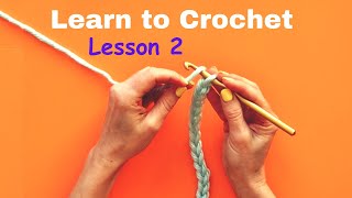 CROCHET FOR BEGINNERS LESSON 2  HOW TO CROCHET A CHAIN [upl. by Annawak]