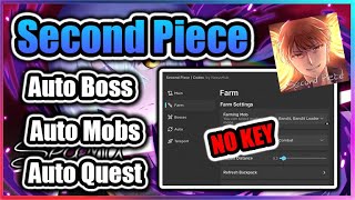 BEST Second Piece Script  Auto Boss  Level Farm  Quest Farm NO KEY [upl. by Drofnil]