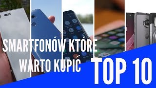 10 Smartfonów które warto kupić  Ranking Mobidoktor 2017 [upl. by Astiram841]