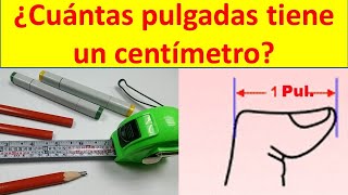 Cuántos centímetros es una pulgada [upl. by Clementas]