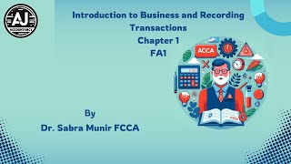 FA1 Recording Financial Transactions LEC CHP 1 [upl. by Fisoi]