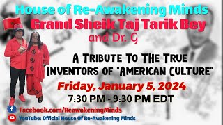 GSK Taj Tarik Bey and Dr G  A Tribute To The True Inventors of quotAmerican Culturequot [upl. by Mohamed]