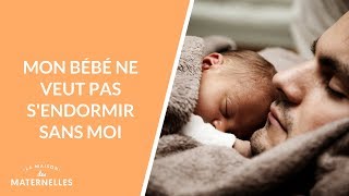 Mon bébé ne veut pas sendormir sans moi  La Maison des maternelles LMDM [upl. by Garold]