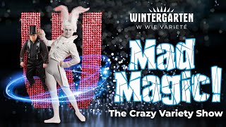 MAD MAGIC The Crazy Variety Show [upl. by Anoynek]