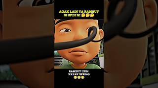 AGAK LAIN YA RAMBUT SI UPIN NI😂  STEADY JER WALAU SEHELAI RAMBUT 🤣🤣🗿 upinipin memes shorts [upl. by Atidnan632]