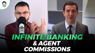 Infinite Banking amp Agent Commissions [upl. by Swayne]