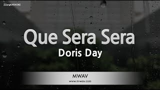 Doris DayQue Sera Sera Karaoke Version [upl. by Ishmael]