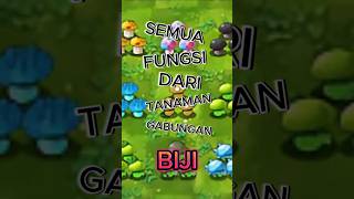 Fungsi Gabungan Tanaman Biji plantsvszombie [upl. by Yesrej]