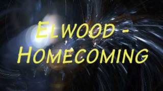 Elwood  Homecoming [upl. by Irbua]