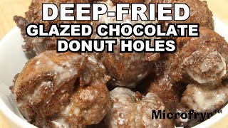 Glazed Chocolate Donut Holes Deep Fried In Just 1 Cup of Oil  Microfryer [upl. by Ranchod140]