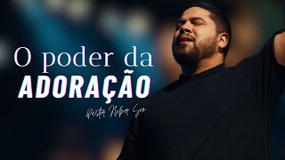 O poder da Adoração  Pastor Heber Son  Igreja Vitória [upl. by Eddra]