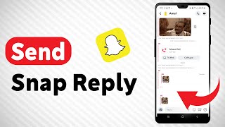 How To Send Snap Reply On Snapchat  Full Guide [upl. by Leumel762]