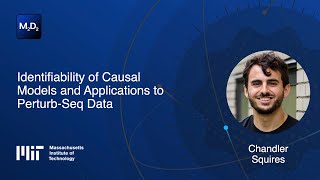 Identifiability of Causal Models and Applications to PerturbSeq Data  Chandler Squires [upl. by Giff693]