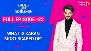 Rats amp lizards are a nono for Karan Wahi  Full Episode 22  Ladies vs Gentlemen​ [upl. by Cleasta260]