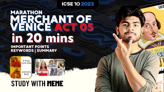 Merchant of Venice Act 05 One Shot  MOV Important Words  Keywords  Summary  ICSE Class 10 2023 [upl. by Noyr]