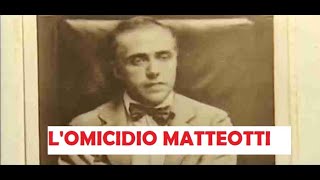 Lomicidio Matteotti  Documentario [upl. by Nonnelg]