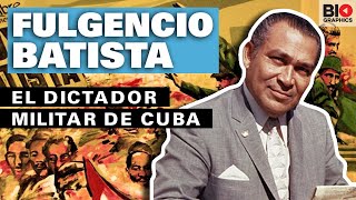 Fulgencio Batista El dictador militar de Cuba [upl. by Amy]