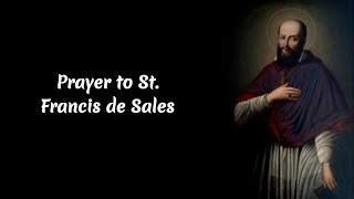 Prayer to St Francis de Sales [upl. by Koziel46]