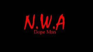 NWA  Dope Man [upl. by Mauve]