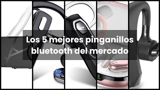 Pinganillo bluetooth Los 5 mejores pinganillos bluetooth del mercado [upl. by Yenhoj]