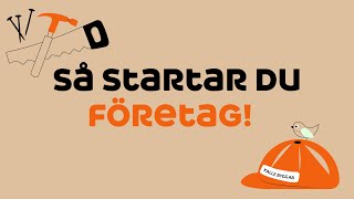 Så startar du företag steg för steg – snabbguide [upl. by Desmond]