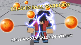 Roblox All Dragon Ball Locations  Dragon Ball Warriors [upl. by Naux63]