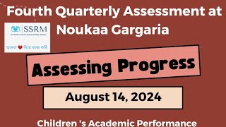 1st Year 4th Quarterly Assessment at Noukaa by Suchetana Social Responsibility Mission August14 2024 [upl. by Sugna814]