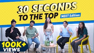 NEET Toppers Play 30 Seconds to the Top 🤝 Ft Jahnavi amp Akanksha vs Mrinal amp Haziq 🎯🎯 [upl. by Eileen]