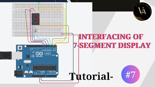 Interfacing of 7 Segment Display with Arduino  Arduino Programming Series  Vijaya Academy [upl. by Ahsinrats]