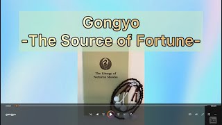 Gongyo  The Source of Fortune [upl. by Nyliuqcaj835]