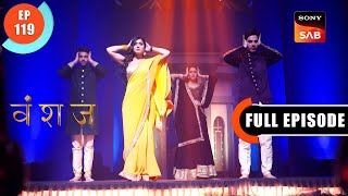 Yuvika Ka Skit  Vanshaj  Ep 119  Full Episode  27 Oct 2023 [upl. by Eisinger774]