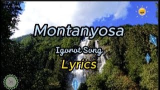 Montanyosa Igorort Song Lyrics [upl. by Naitsihc624]