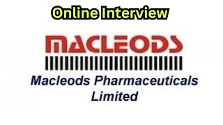 Online Interview MscBpharmMpharm for QAQC At Macleods Pharmaceuticals onlineinterview [upl. by Nirac]