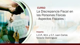 La Discrepancia Fiscal en las Personas Físicas Aspectos Fiscales [upl. by Nafis898]