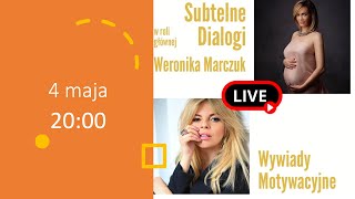 Jak pokonać wiek i samą siebie Macierzyństwo i samorozwój  Subtelne dialogi 2  Weronika Marczuk [upl. by Eidroj]