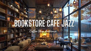 Fall Coffee Shop Bookstore Ambience 🍁Piano Jazz Music for Relaxing Studying and Working [upl. by Schinica24]