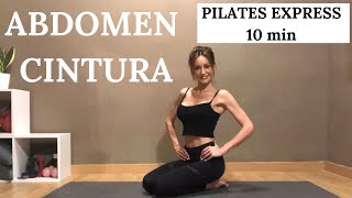 PILATES EXPRESS ABDOMEN Y CINTURA  Sesión 10 min abdomen plano y una cinturita de avispa [upl. by Ayikin]