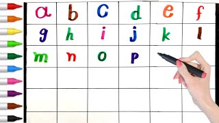 Alphabets Small letter abc learning and drawing  Colors Name Step by Step Tutorial [upl. by Brendis]