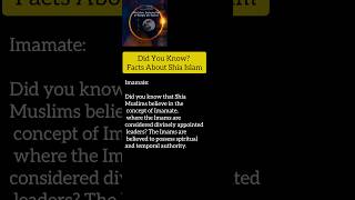 Did You Know Facts About Shia Islam Imamate [upl. by Laeira680]