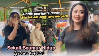 sekali seumur hidupaolina lestari ft daangdut jalanan lombok aldeva musik [upl. by Teillo]