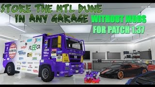 GTA5 ONLINE HOW TO STORE THE MTL DUNE IN ANY GARAGE NO MODS FOR ANY CONSOLEPATCHED [upl. by Cadal]