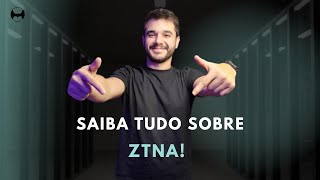 Você Conhece ZTNA ZERO TRUST NETWORK ACCESS [upl. by Baerl]