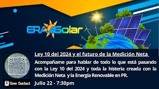 Ley 10 del 2024 y el futuro de la Medición Neta en PR [upl. by Grady980]