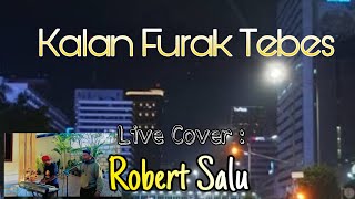 Lagu Dansa Kalan Ne Furak Tebes Live Robert Salu [upl. by Witcher]