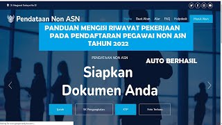 Cara Mengisi Riwayat Pekerjaan Pada Pendataan NON ASN 2022 [upl. by Ambrosine]