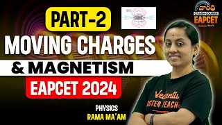 Moving Charges amp Magnetism Class 12 In Telugu  Part 2  Varadhi EAPCET 2024  Vedantu Telugu [upl. by Ecire537]