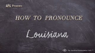 How to Pronounce Louisiana Real Life Examples [upl. by Akirdnuhs441]