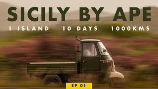 1000 km Journey Around Sicily  Sicily by Ape Ep 01 [upl. by Germayne]